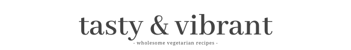 Tasty & Vibrant Tasty & Vibrant